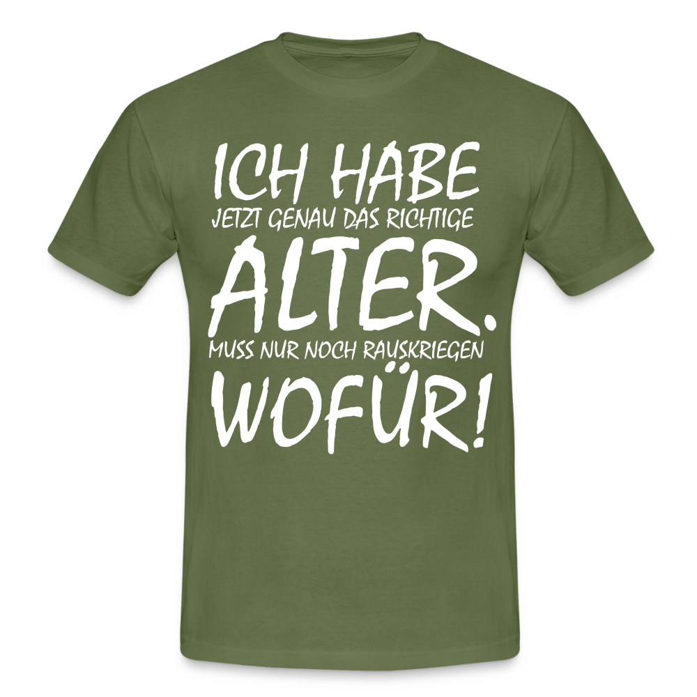 Frecher Geburtstags Spruch Lustiges Geburtstags Geschenk T-Shirt - military green