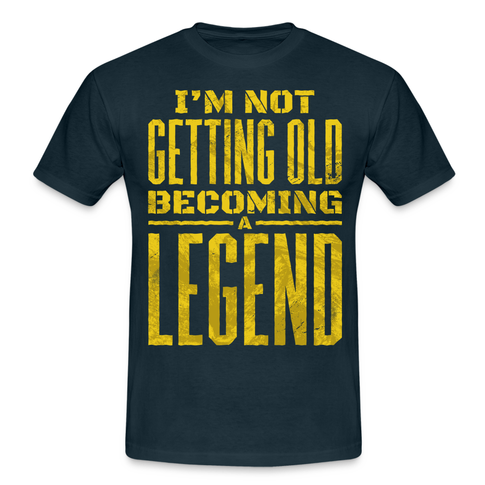 Geburtstags Shirt altere nicht werde zur Legende Geschenk T-Shirt - navy
