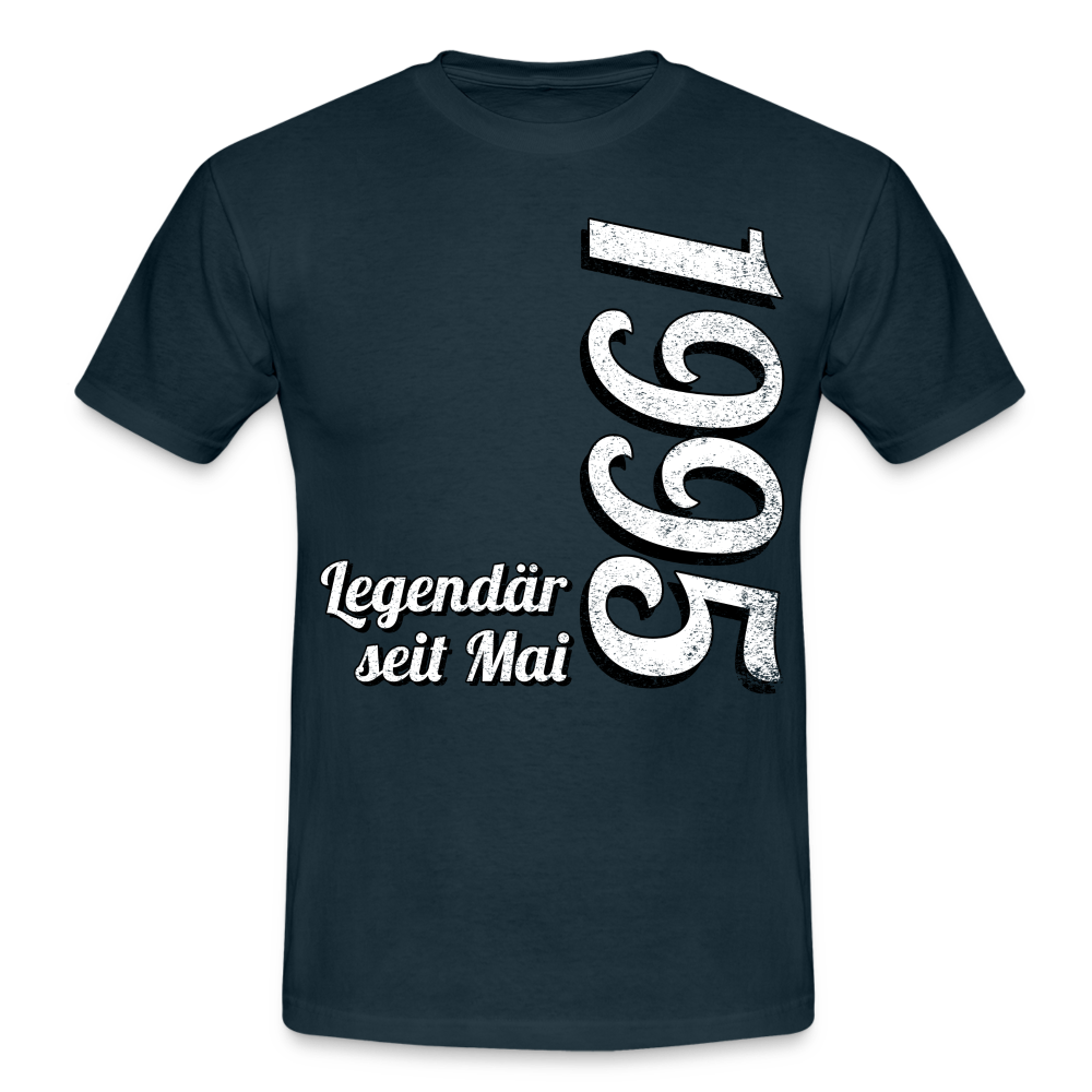 Geburtstags Geschenk Shirt Legendär seit Mai 1995 T-Shirt - navy