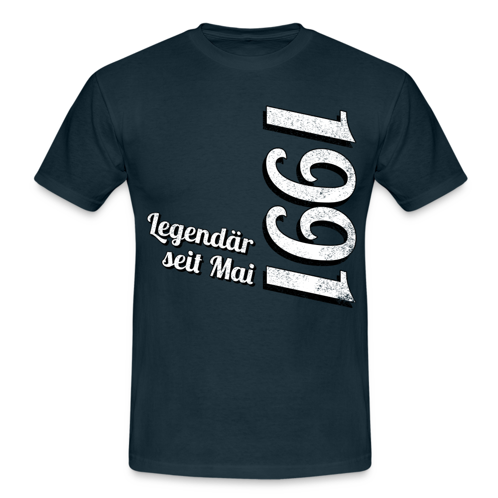 Geburtstags Geschenk Shirt Legendär seit Mai 1991 T-Shirt - navy