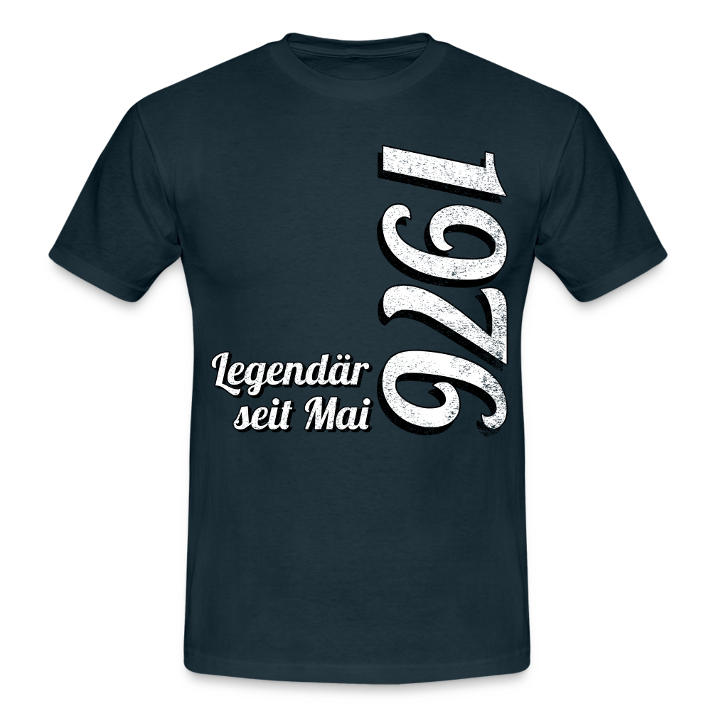 Geburtstags Geschenk Shirt Legendär seit Mai 1976 T-Shirt - navy