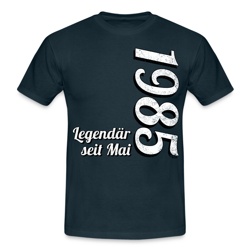 Geburtstags Geschenk Shirt Legendär seit Mai 1985 T-Shirt - navy