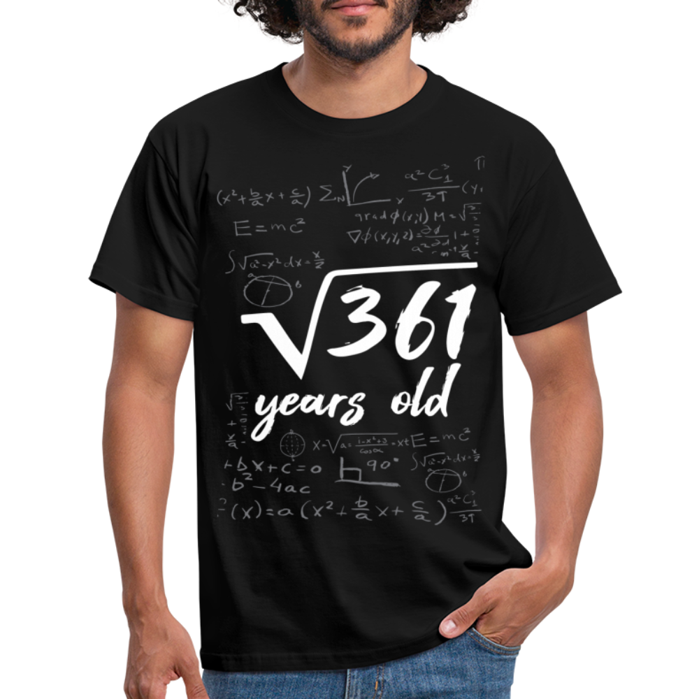 19. Geburtstags Geschenk Shirt Mathematik Wurzel aus 361 Mathe Freak T-Shirt - black