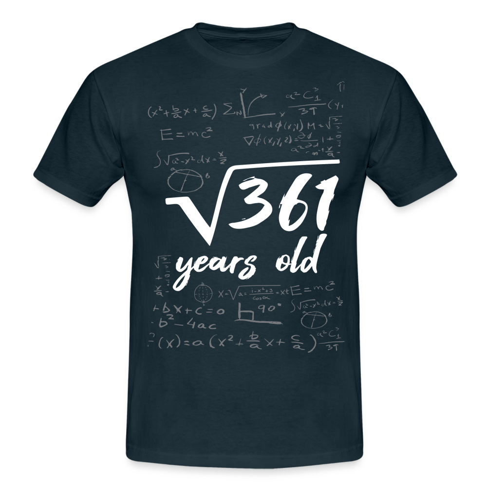 19. Geburtstags Geschenk Shirt Mathematik Wurzel aus 361 Mathe Freak T-Shirt - navy