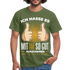 60. Geburtstag - Ich hasse es mit 60 so gut auszusehen - Geschenk T-Shirt - military green