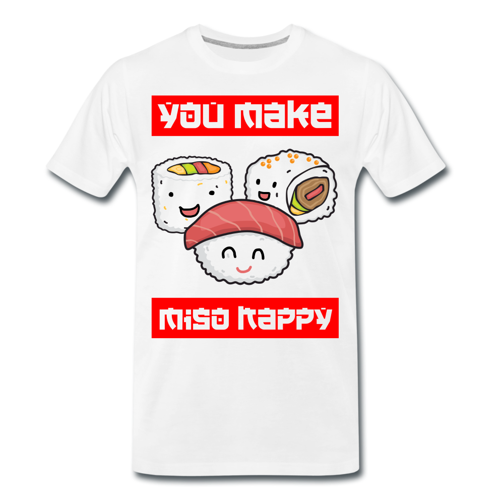Sushi Kawaii You Make Miso Happy Lustiges T-Shirt - white