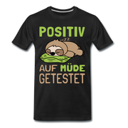 Faultier positiv auf Müde getestet Lustiges Geschenk Premium T-Shirt - black