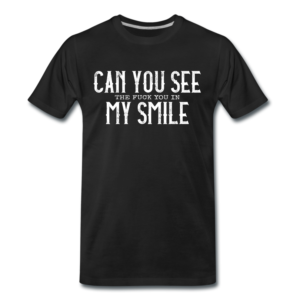 Sarkasmus Can You See The F**k You In My Smile Lustiges T-Shirt - black