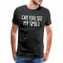 Sarkasmus Can You See The F**k You In My Smile Lustiges T-Shirt - black