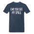 Sarkasmus Can You See The F**k You In My Smile Lustiges T-Shirt - navy