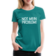 NOT mein Problem Lustiges Fun Frauen Premium T-Shirt - diva blue