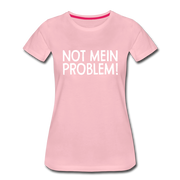 NOT mein Problem Lustiges Fun Frauen Premium T-Shirt - rose shadow