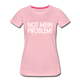 NOT mein Problem Lustiges Fun Frauen Premium T-Shirt - rose shadow