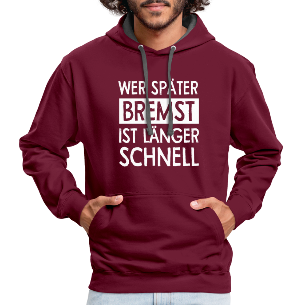 Mechaniker Wer später bremst ist länger schnell Lustiger Hoodie - burgundy/charcoal