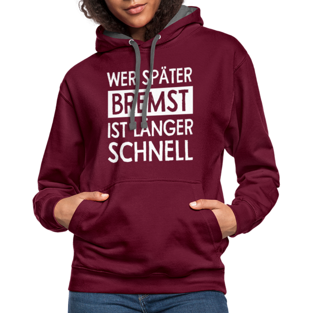 Mechaniker Wer später bremst ist länger schnell Lustiger Hoodie - burgundy/charcoal