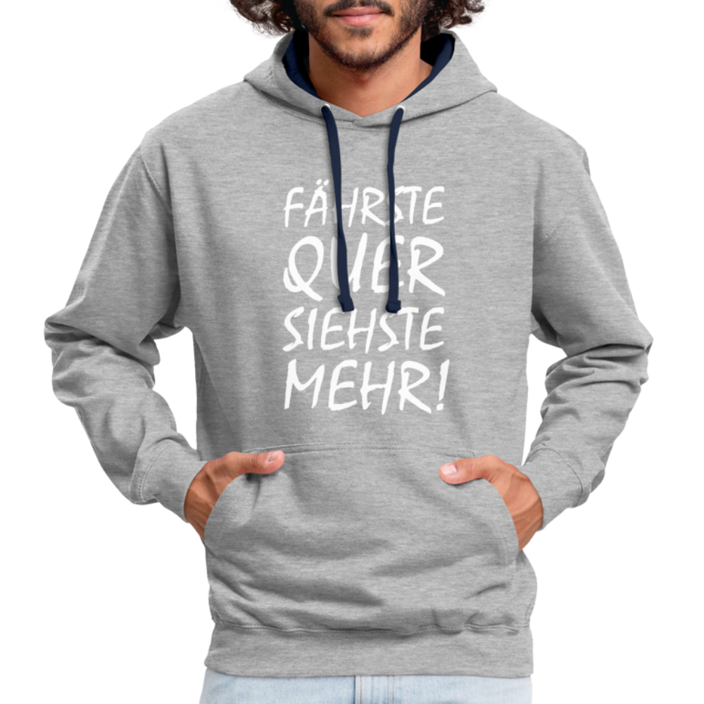 Fährste Quer Siehste Mehr Fun Hoodie - heather grey/navy