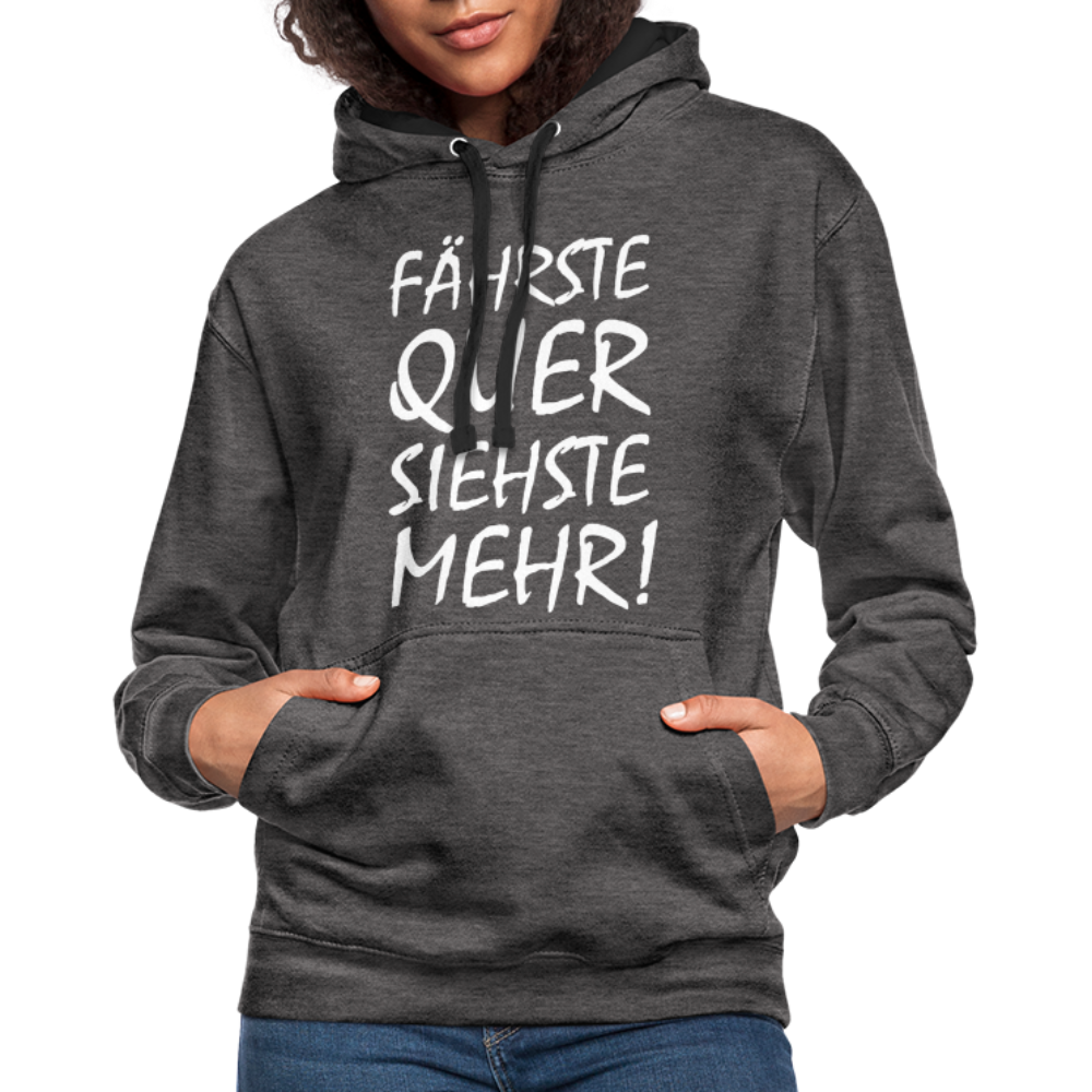 Fährste Quer Siehste Mehr Fun Hoodie - charcoal/black