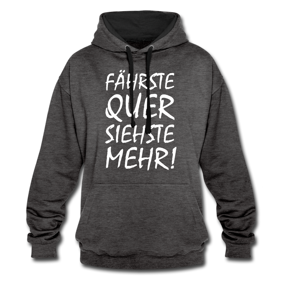 Fährste Quer Siehste Mehr Fun Hoodie - charcoal/black