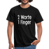 Sarkasmus 2 Worte ein Finger witziges lustiges T-Shirt - black