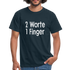 Sarkasmus 2 Worte ein Finger witziges lustiges T-Shirt - navy