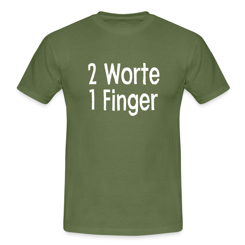 Sarkasmus 2 Worte ein Finger witziges lustiges T-Shirt - military green