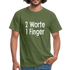 Sarkasmus 2 Worte ein Finger witziges lustiges T-Shirt - military green