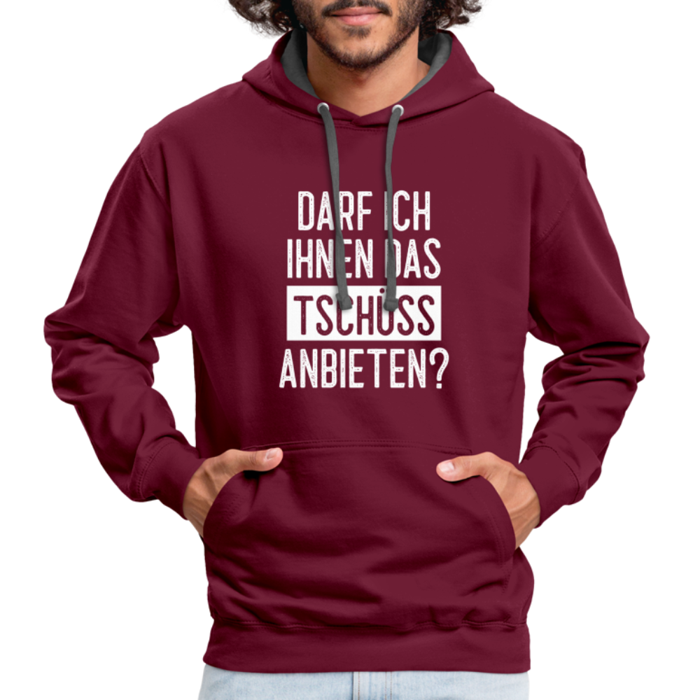 Darf ich ihnen das tschüss anbieten Sarkasmus witziger Hoodie - burgundy/charcoal