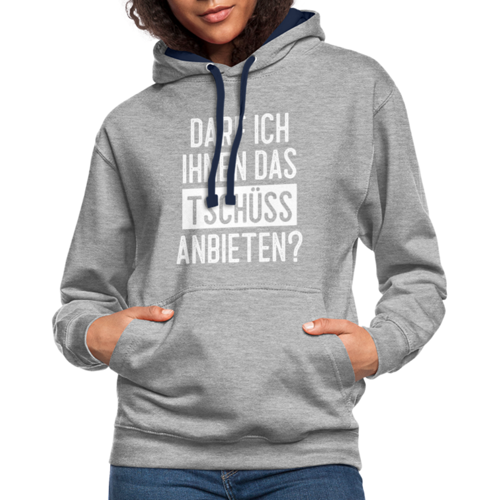 Darf ich ihnen das tschüss anbieten Sarkasmus witziger Hoodie - heather grey/navy