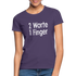 Sarkasmus 2 Worte ein Finger Frauen T-Shirt - dark purple