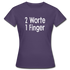 Sarkasmus 2 Worte ein Finger Frauen T-Shirt - dark purple