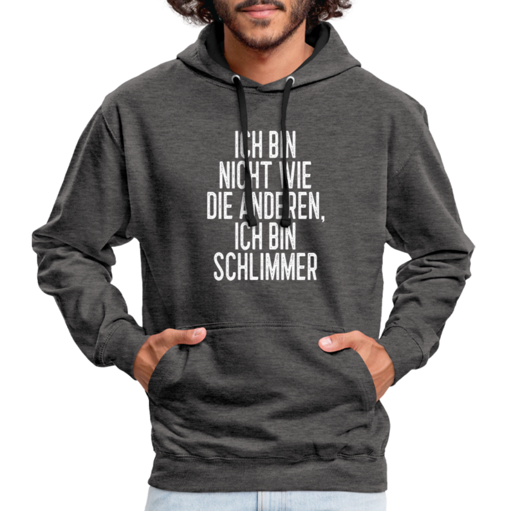 Ich bin nicht wie die anderen ich bin schlimmer witziger Hoodie - charcoal/black