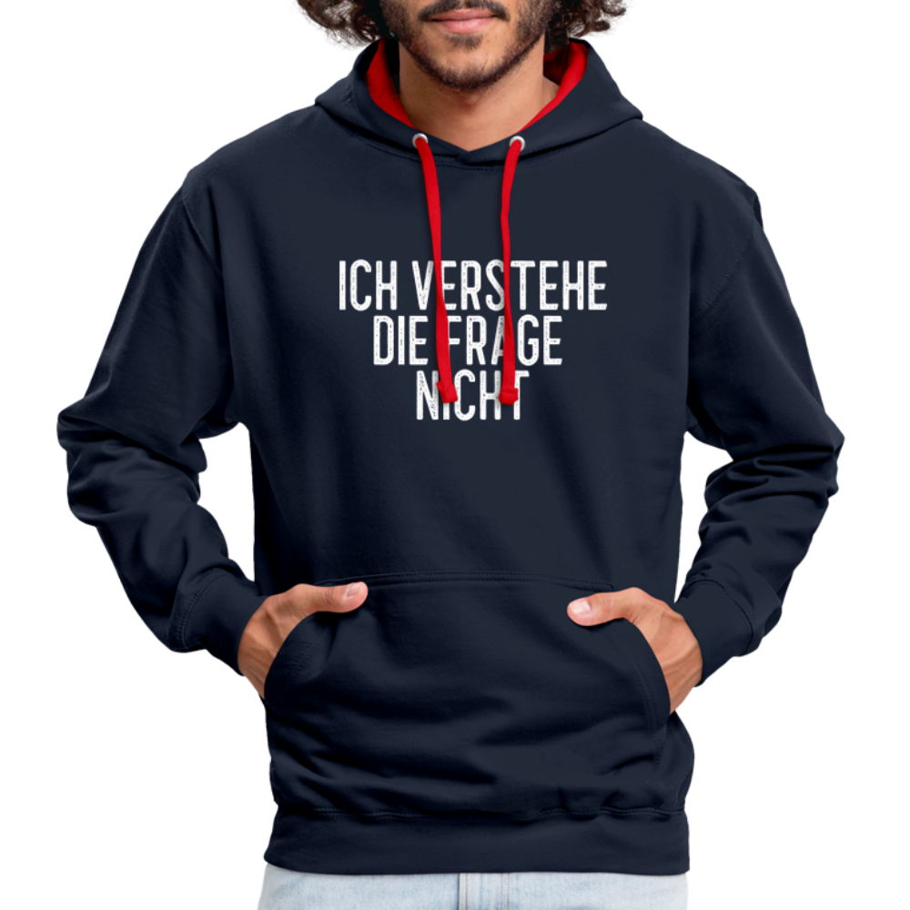 Ich verstehe die Frage nicht witziger lustiger Hoodie - navy/red