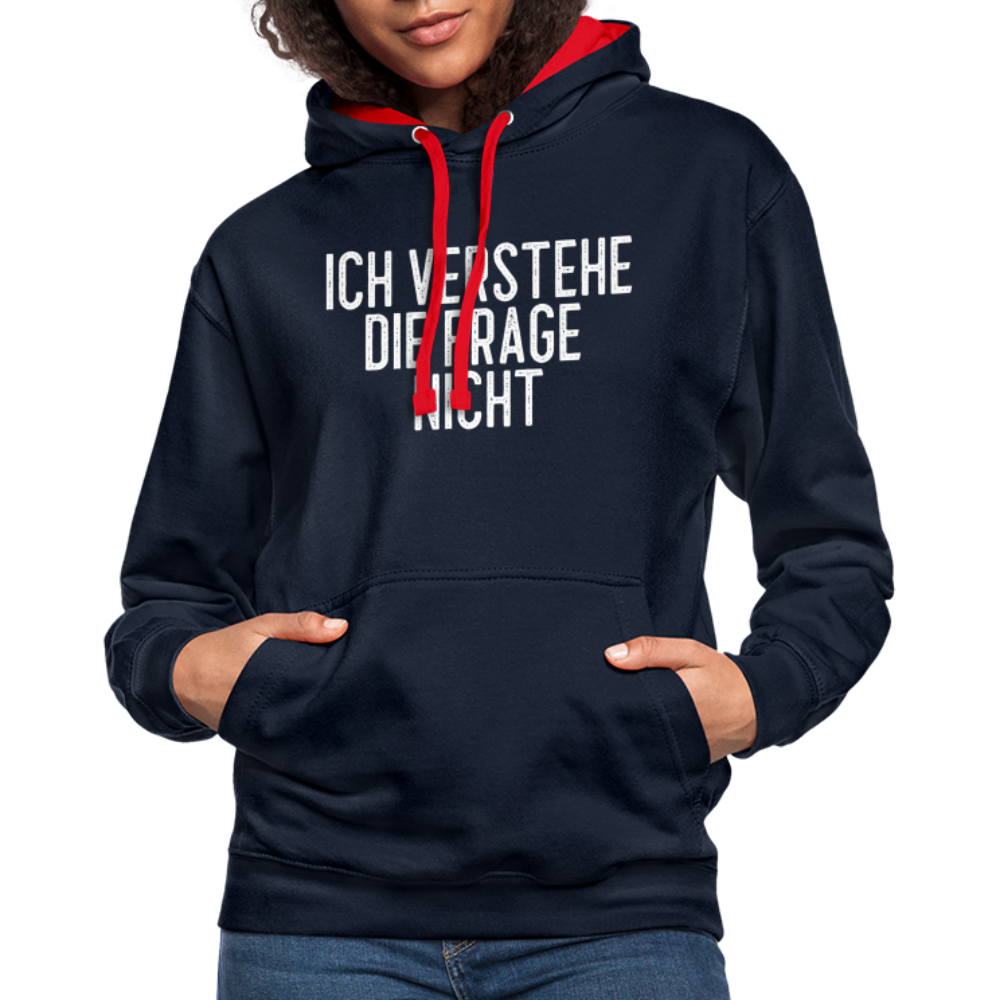 Ich verstehe die Frage nicht witziger lustiger Hoodie - navy/red