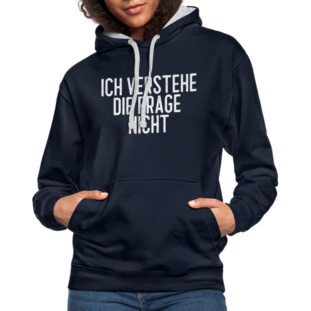 Ich verstehe die Frage nicht witziger lustiger Hoodie - navy/heather grey