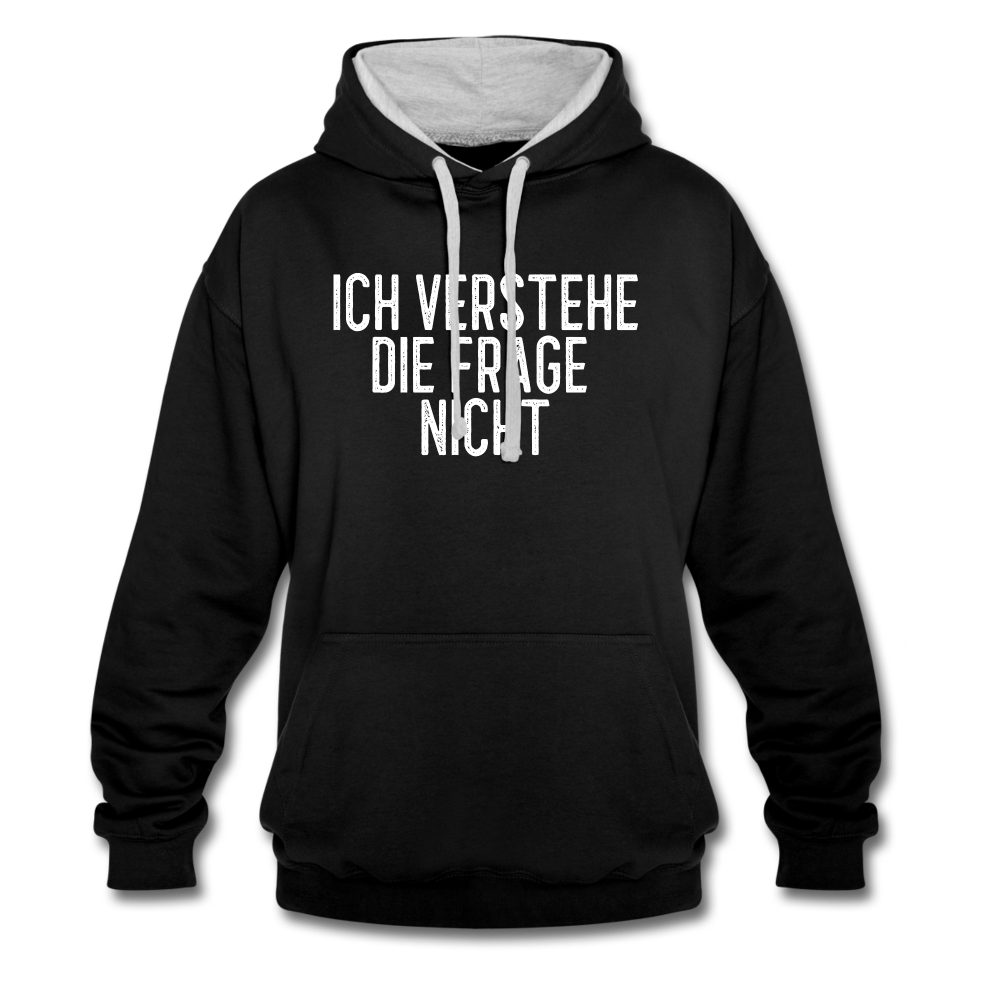 Ich verstehe die Frage nicht witziger lustiger Hoodie - black/heather grey