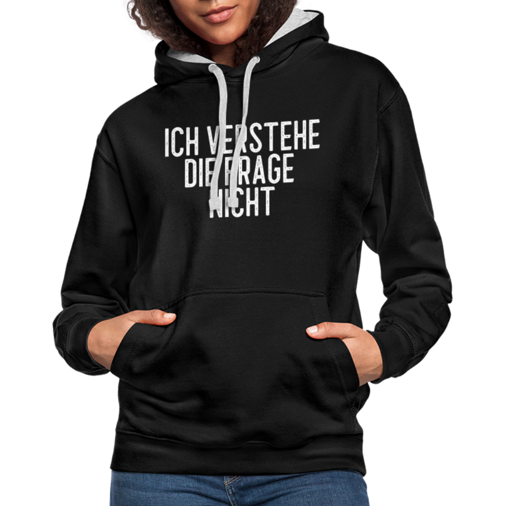 Ich verstehe die Frage nicht witziger lustiger Hoodie - black/heather grey