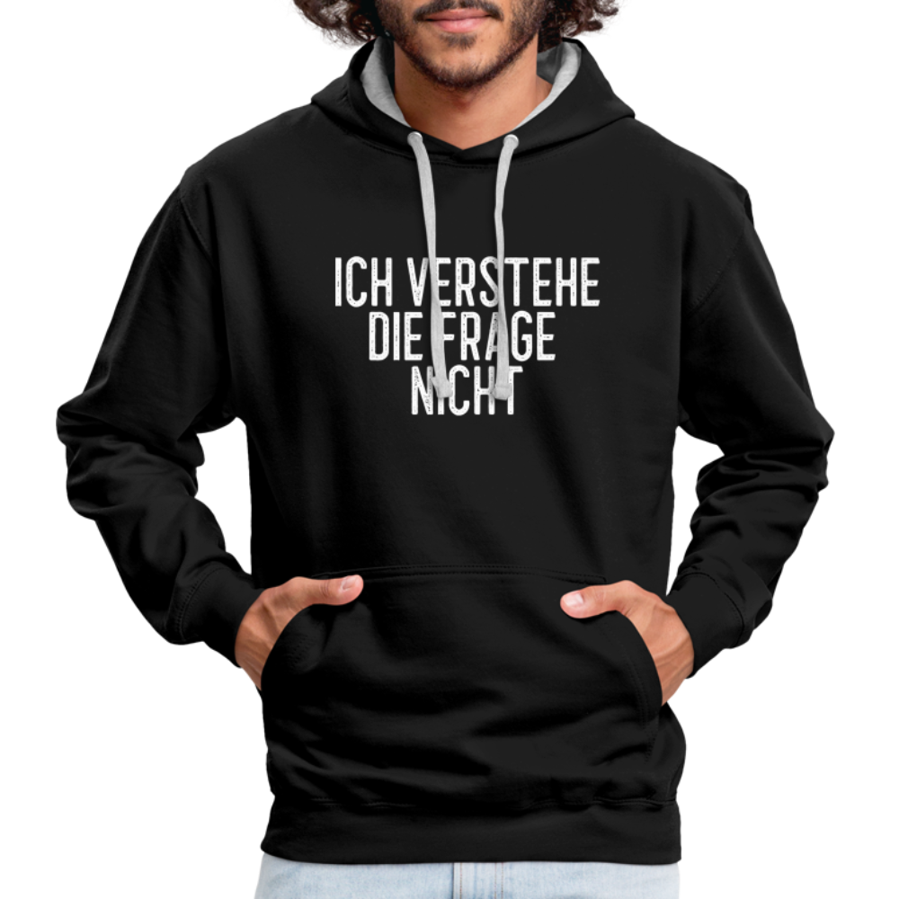 Ich verstehe die Frage nicht witziger lustiger Hoodie - black/heather grey