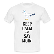 Möwe Keep calm and say moin Hamburg Nordsee Ostsee Lustiges T-Shirt - white