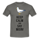 Möwe Keep calm and say moin Hamburg Nordsee Ostsee Lustiges T-Shirt - graphite grey