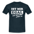 Ist mir egal ich lass das jetzt so Lustiges witziges T-Shirt - navy