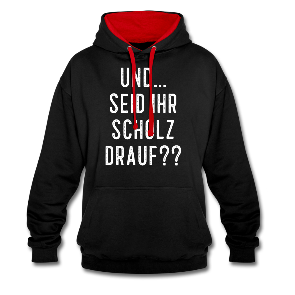 und ... Seid ihr Scholz drauf Kontrast-Hoodie - black/red