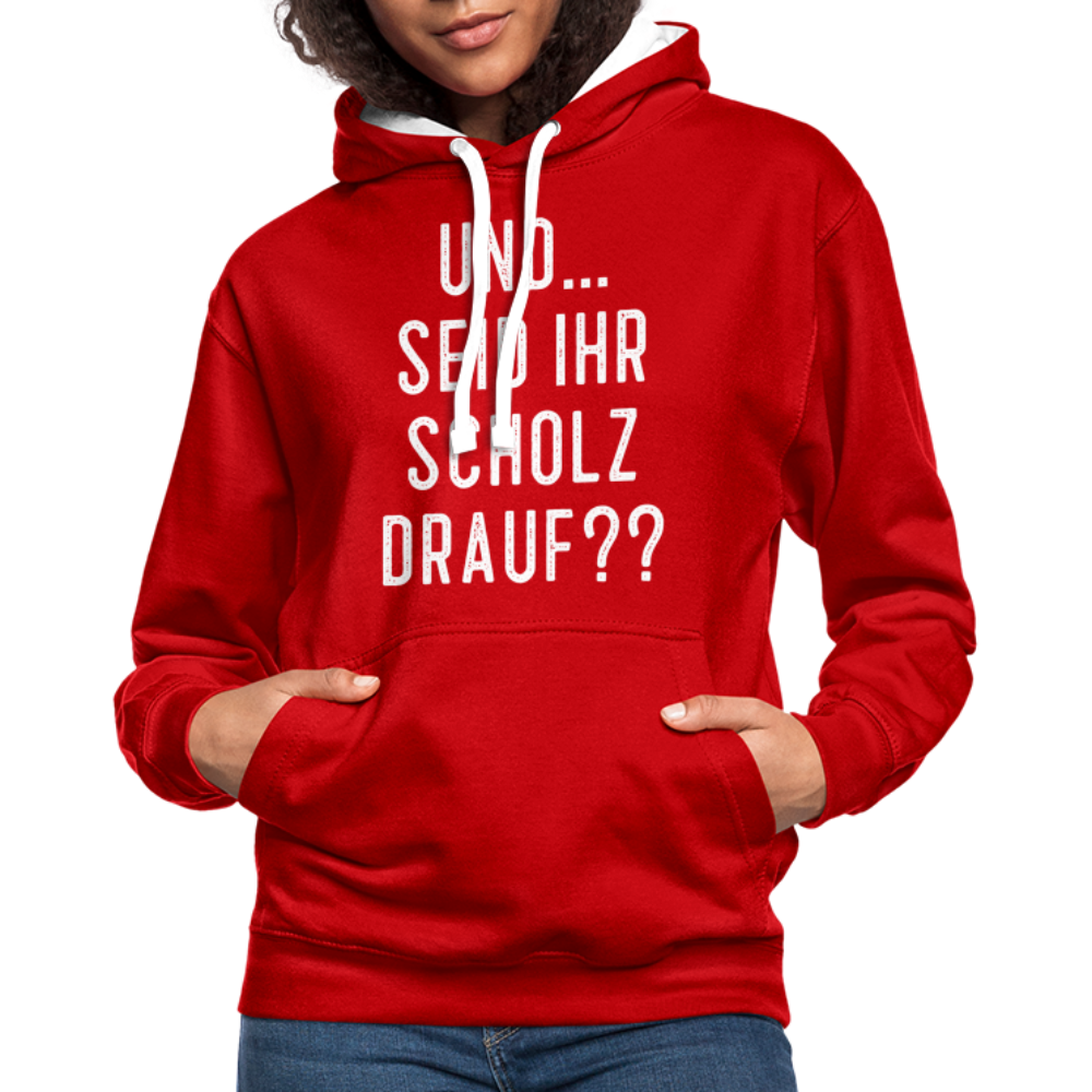 und ... Seid ihr Scholz drauf Kontrast-Hoodie - red/white