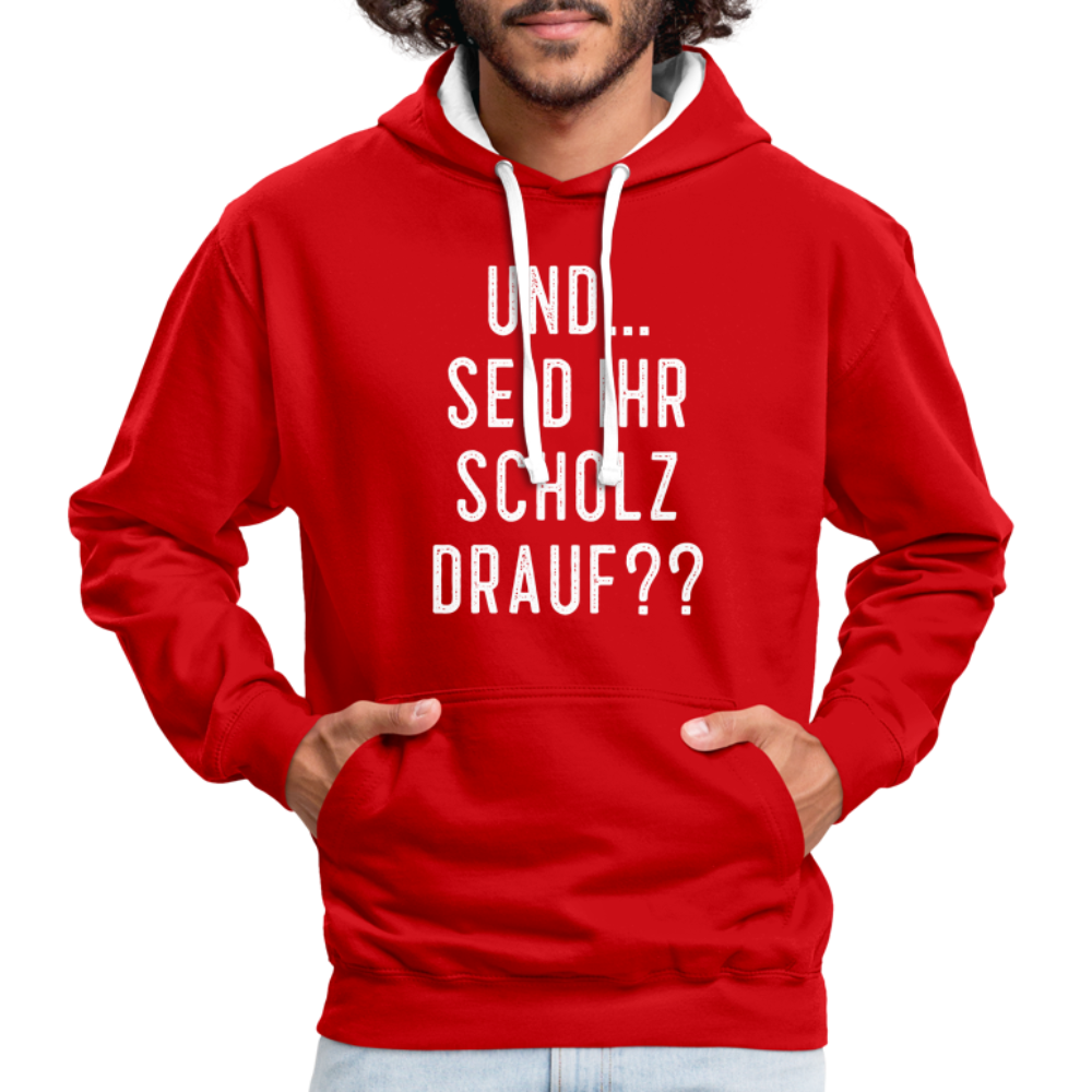 und ... Seid ihr Scholz drauf Kontrast-Hoodie - red/white