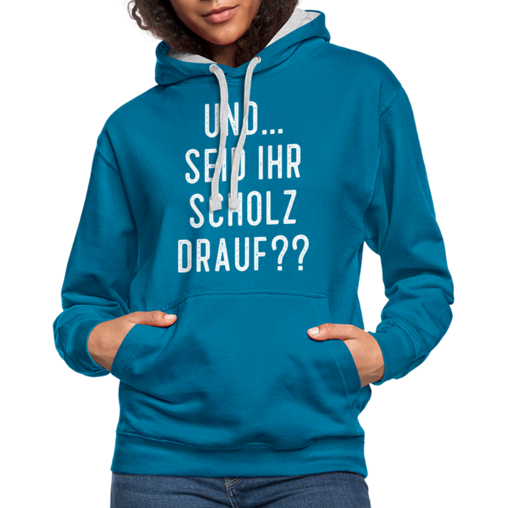 und ... Seid ihr Scholz drauf Kontrast-Hoodie - peacock blue/heather grey