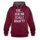und ... Seid ihr Scholz drauf Kontrast-Hoodie - burgundy/charcoal