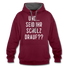 und ... Seid ihr Scholz drauf Kontrast-Hoodie - burgundy/charcoal