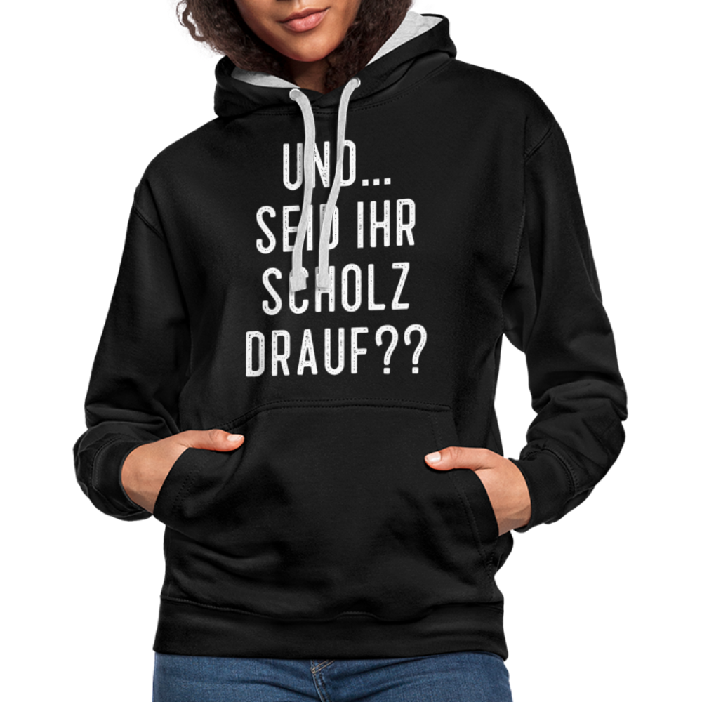 und ... Seid ihr Scholz drauf Kontrast-Hoodie - black/heather grey