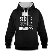 und ... Seid ihr Scholz drauf Kontrast-Hoodie - black/heather grey