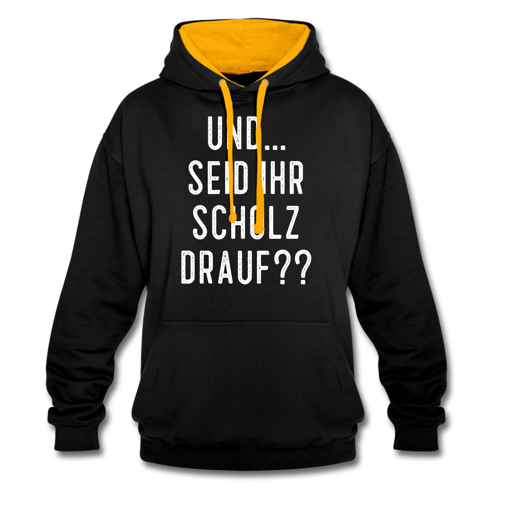 und ... Seid ihr Scholz drauf Kontrast-Hoodie - black/gold