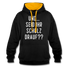 und ... Seid ihr Scholz drauf Kontrast-Hoodie - black/gold